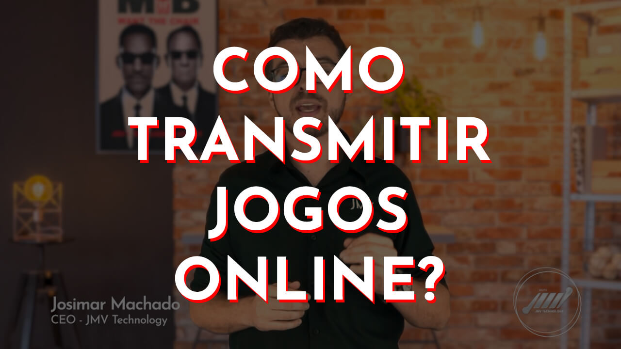 Como transmitir jogo ao vivo — Josimar Machado, JMV Technology