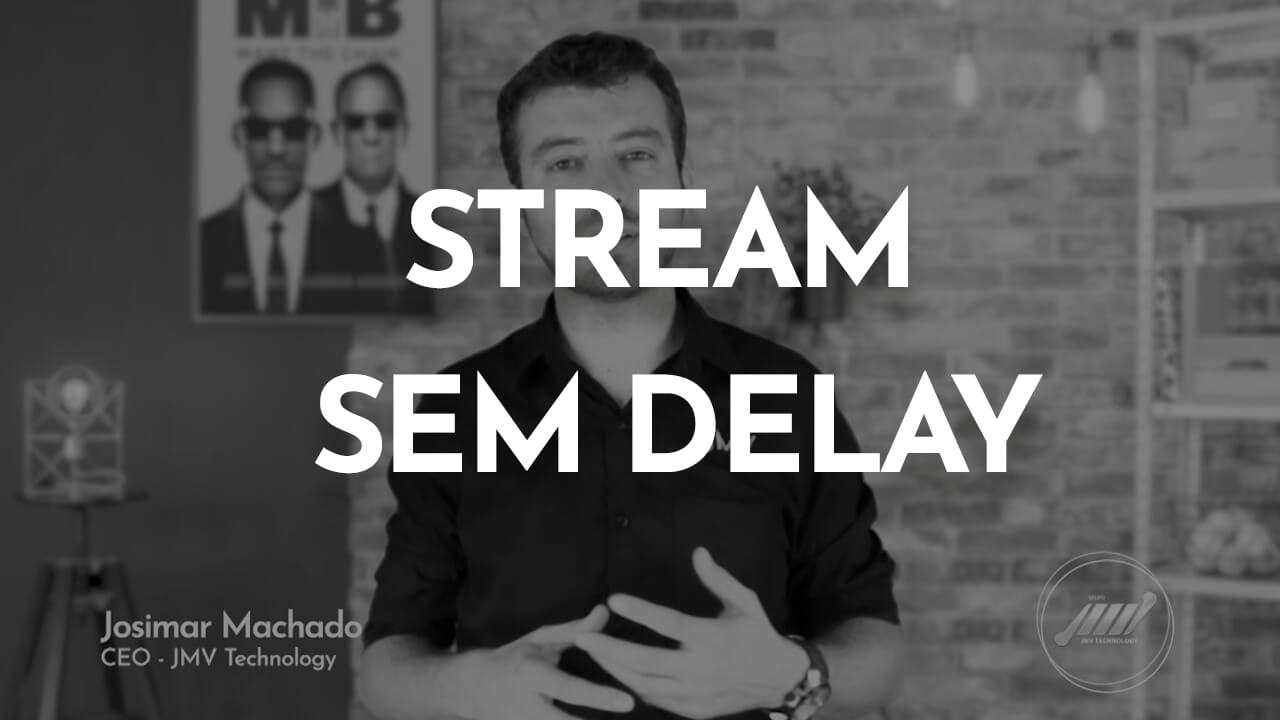 Stream sem delay: reduzindo a latência — Sitehosting