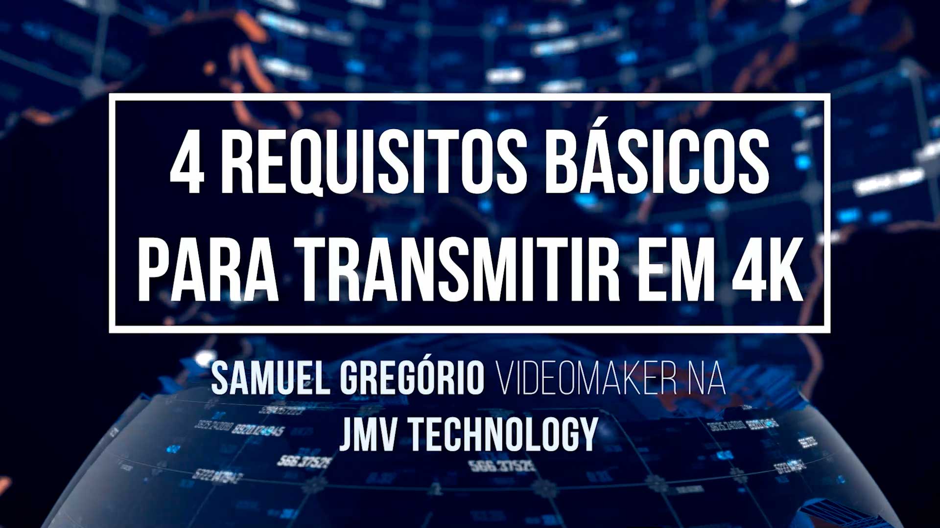 Como transmitir em 4K: requisitos — Sitehosting