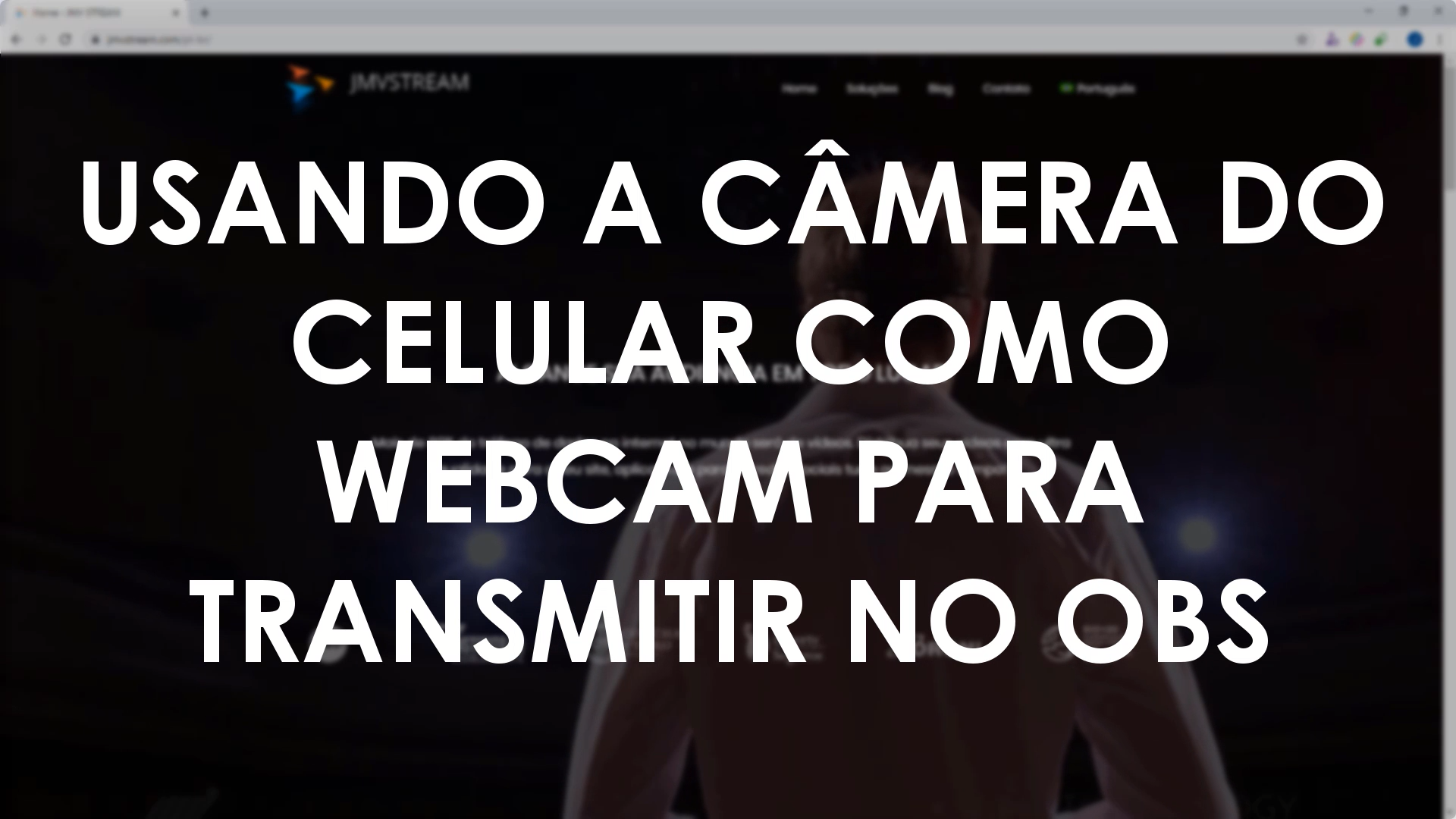 Como usar o celular como webcam no OBS — Josimar Machado, JMV Technology