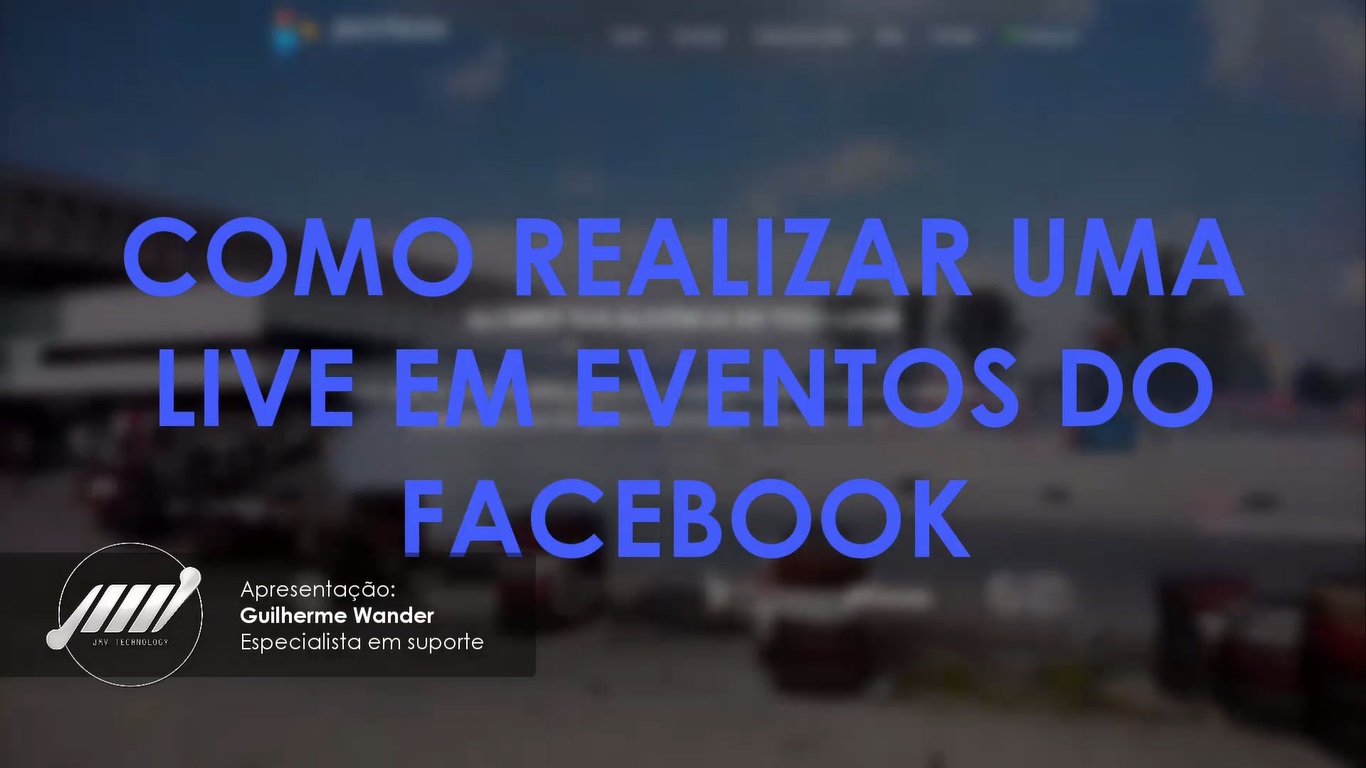 Como fazer live em eventos do Facebook — Josimar Machado, JMV Technology